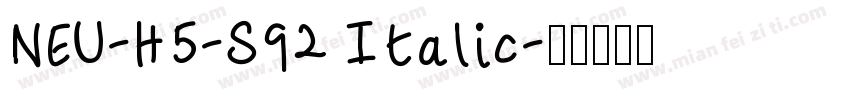 NEU-H5-S92 Italic字体转换